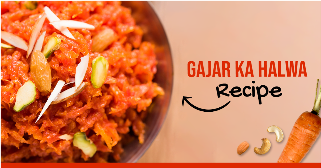 Gajar Ka Halwa Recipe: गाजर का हलवा बनाने का सरल तरीका ,जाने हलवे को स्वादिस्ट बनाने के टिप्स।